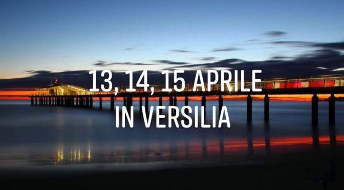 Discoteche Versilia: 13, 14 e 15 Aprile.