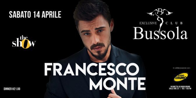Francesco Monte @ Bussola Versilia